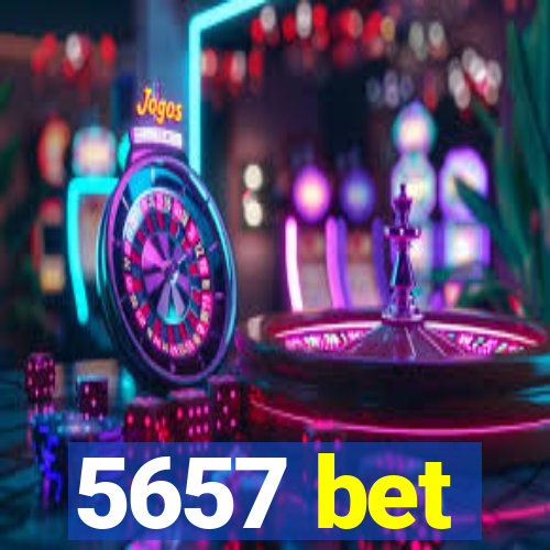 5657 bet